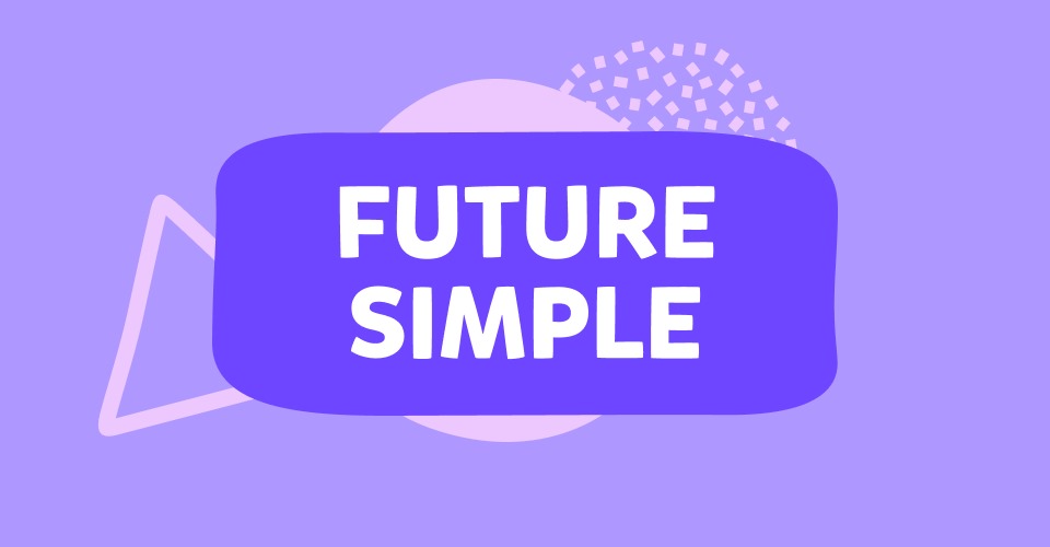 Future Simple Tense